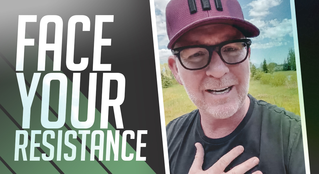 Face Your Resistance | Mindset Monday
